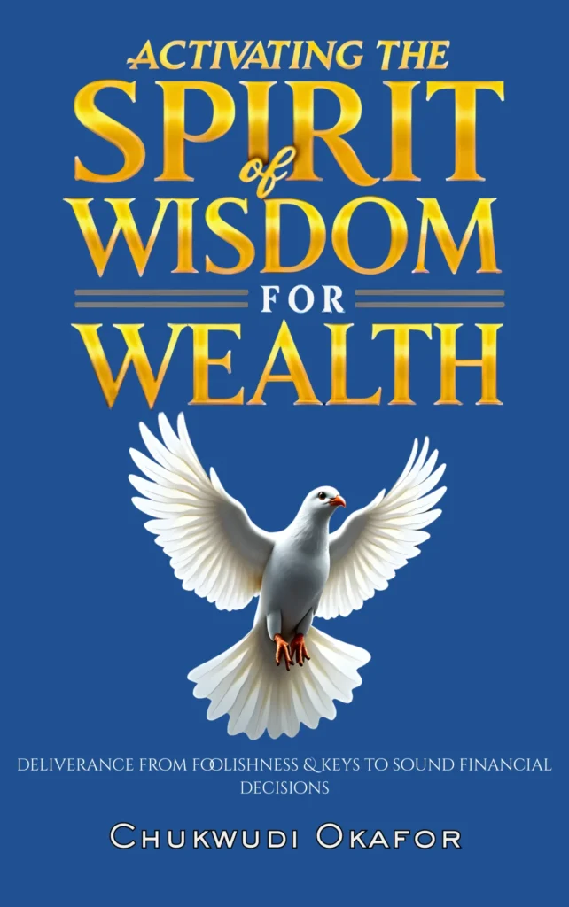 Book Cover: Activating the Spirit of Wisdom for Wealth